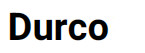 DURCO