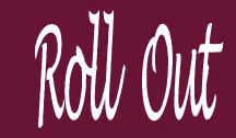 ROLLOUT